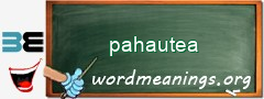 WordMeaning blackboard for pahautea